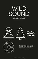 Michael Pigott | Wild Sound | Buch | Englisch (2026) | The Study Of Sound