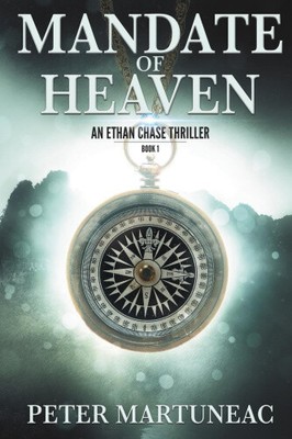 Mandate of Heaven: A Treasure Hunting Adventure (Ethan Chase Thriller)