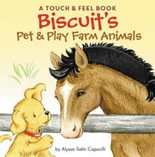 Biscuit's Pet & Play Farm Animals: A Touch & Feel Book - Board book - GOOD