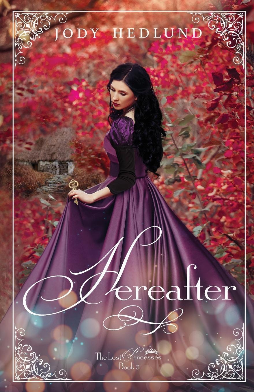 Thumbnail - Hereafter Jody Hedlund Taschenbuch The Lost Princesses Paperback