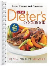 Better Homes And Gardens New Dieter's Cookbook: Eat Well, Feel Great, Lose Weig