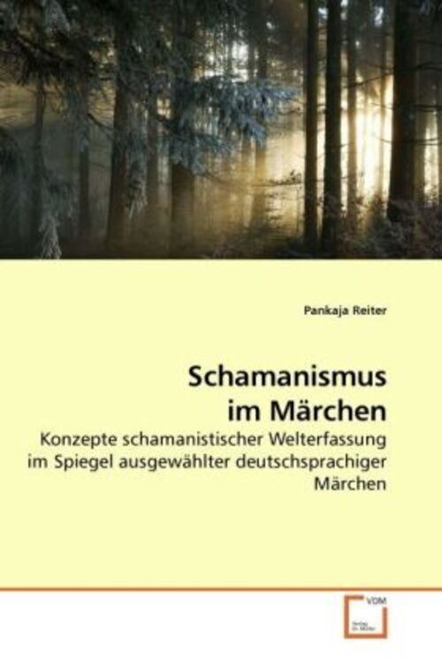 Thumbnail - Schamanismus Märchen Pankaja Reiter Taschenbuch Deutsch Vdm Verlag Dr.