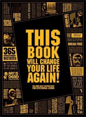This Book Will Change Your Life Again! : 365 More Daily Instructi
