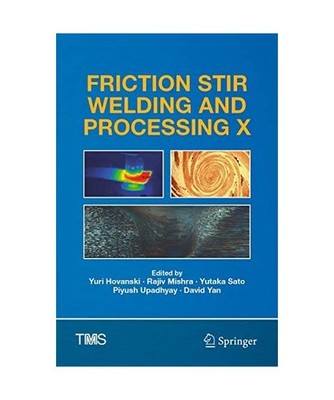 Friction Stir Welding and Processing X