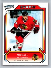 2006-07 Victory #319 MICHAEL BLUNDEN Rookie Chicago Blackhawks
