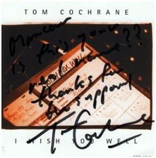Tom Cochrane Signed Autographed I Wish You Well CD