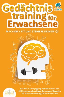 My Brain / Gedächtnistraining für Erwachsene - Mach dich fit und steigere de ...