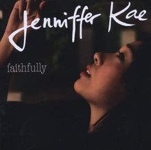 Faithfully von Kae,Jenniffer | CD | Zustand gut