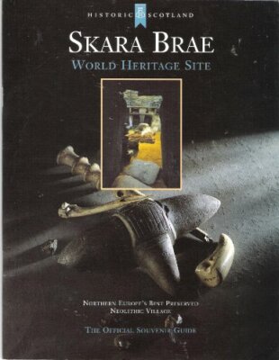 Skara Brae : Northern Europe's Best Preserved Neolithic Village 