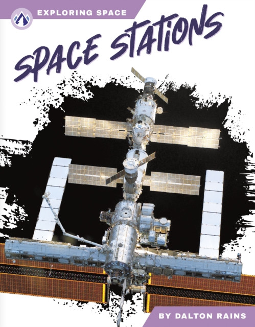 Space Stations by Dalton Rains (Hardback Book)