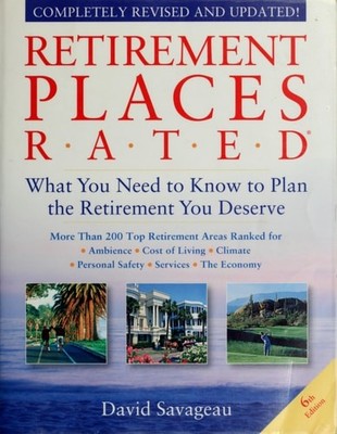 Retirement Places Rated: What You Need to Know to Plan the Retirement You Deserv