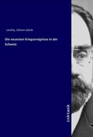Johann Jakob Leuthy | Die Neuesten Kriegsereignisse In Der Schweiz | Taschenbuch