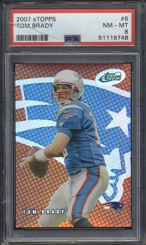 2007 eTopps Football #/749 Tom Brady #6 PSA 8 PATRIOTS NM-MT   (SEE NOTE)