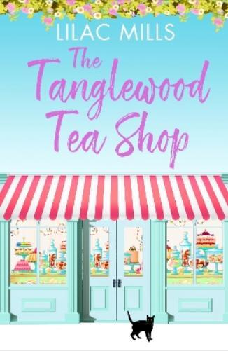 Thumbnail - Lilac Mills The Tanglewood Tea Shop (taschenbuch) (us Import)