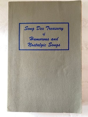 Song Dex Treasury Humorous Nostalgic Songs George Goodwin 1956 Music Songbook
