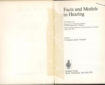 Facts and Models in Hearing: Proceedings of the Symposium on Psychophysical Mode