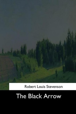 The Black Arrow by Robert Louis Stevenson (English) Paperback Book