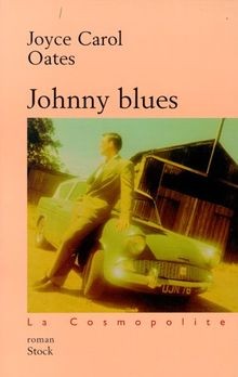 Johnny Blues von Oates, Joyce Carol | Buch | Zustand sehr gut