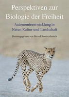 Perspektiven Zur Biologie Der Freiheit ~ Bernd Rosslenbroich ~ 9783772528958