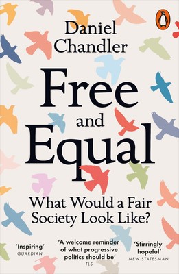 Daniel Chandler / Free and Equal /  9780141991948