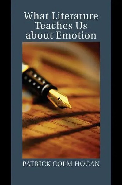 What Literature Teaches Us About Emotion Patrick Colm Hogan Taschenbuch Englisch-image