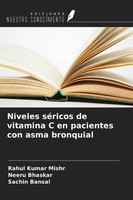 Niveles SéRicos De Vitamina C En Pacientes Con Asma Bronquial Mishr (U. A.) Buch