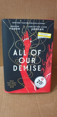 All of Our Demise, All of Us Villains, by Amanda Foody Christian Lynn Herman