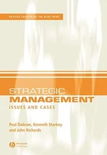 Strategic Management: Issues and Cases By Paul W. Dobson,Ken Sta