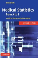 Medical Statistics From A To Z | A Guide For Clinicians And Medical Students