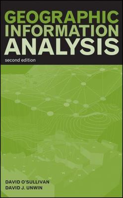 Geographic Information Analysis by O'Sullivan, David