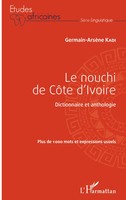 Le Nouchi De CôTe D'ivoire Germain-ArsèNe Kadi Taschenbuch Études africaines