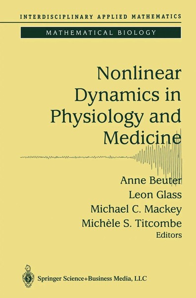 Anne Beuter (U. A.) | Nonlinear Dynamics In Physiology And Medicine | Buch-image