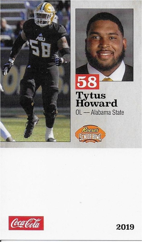 2019 SENIOR BOWL ALABAMA STATE TYTUS HOWARD HOUSTON TEXANS ROOKIE