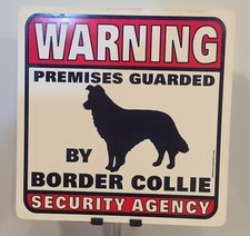 Plastic Sign Premises Guarded by BORDER COLLIE 11" x 11" Dog Security Agency