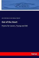 Out Of The Heart John White Chadwick