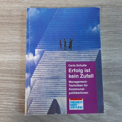Erfolg ist kein Zufall Carla Schulte 1994 2nd Edition Management FES