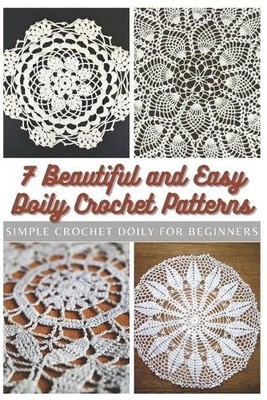 Emma Moore 7 Beautiful and Easy Doily Crochet Patterns (Taschenbuch) (US IMPORT)