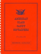844 ea. American Glass Candy Containers - ID - Patterns Makers / Book
