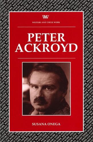 Peter Ackroyd by Susana Onega - 9780746308394