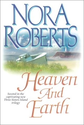 Heaven and Earth (Three Sisters Island Trilogy)