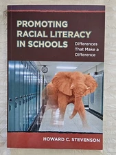 Promoting Racial Literacy in Schools, Differences That Make a Difference