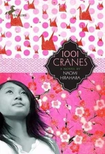 1001 Cranes by Hirahara, Naomi