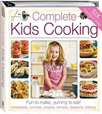 Complete Kids Cooking : Fun to Make, Yummy to Eat! Hinkler Books