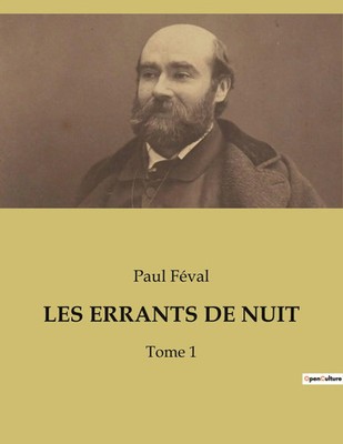 LES ERRANTS DE NUIT Les secrets enfouis d'un Paris nocturne Paul Féval Buch 2023