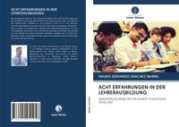 Mauro Servando SáNchez Ibarra | Acht Erfahrungen In Der Lehrerausbildung | Buch