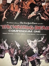 The Walking Dead Compendium by Charlie Adlard and Robert Kirkman (2005 was $59
