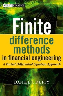 Finite Difference Methods In Financial Engineering : A Partial Differential E...