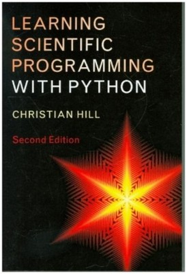 Learning Scientific Programming with Python Christian Hill