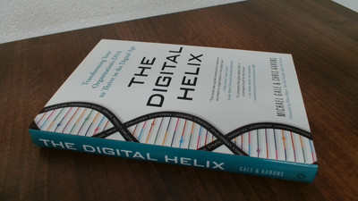 			The Digital Helix: How to Transform Every Aspect of Your Organiza		
