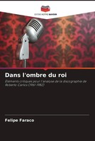 Felipe Faraco | Dans L'ombre Du Roi | Taschenbuch | FranzöSisch (2023)